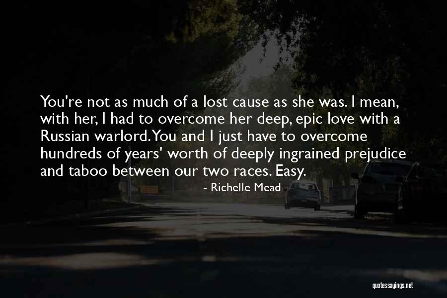 I Love You Not Her Quotes By Richelle Mead