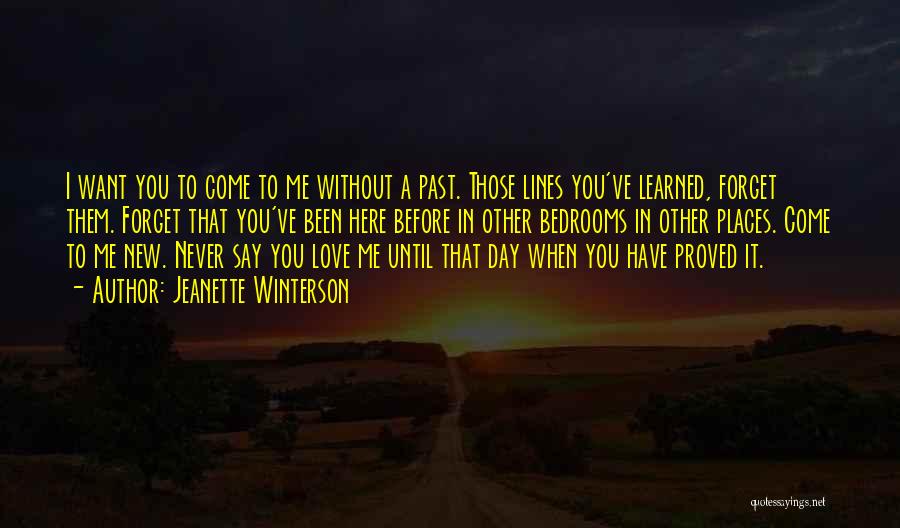 I Love You Past Quotes By Jeanette Winterson