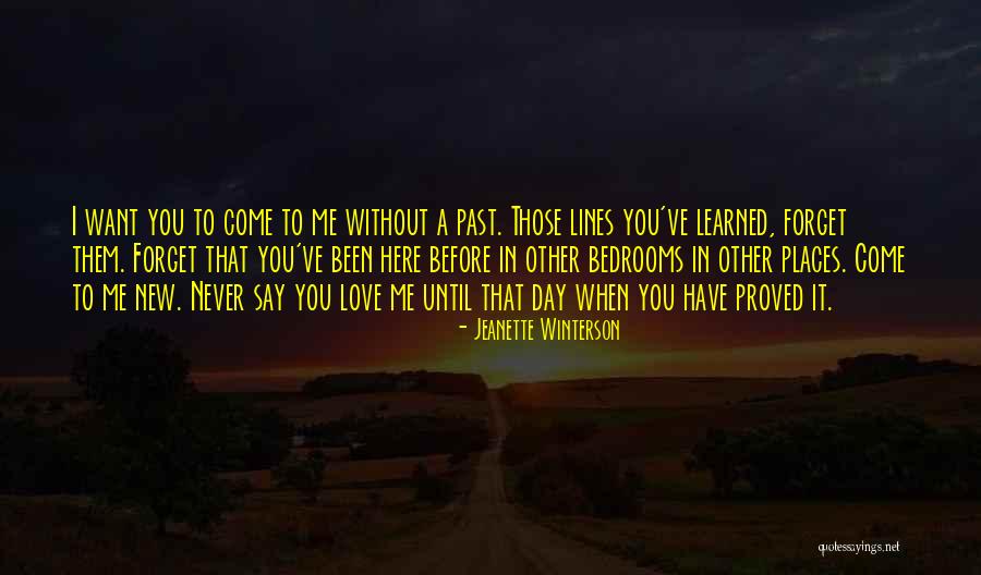 I Love You Past Quotes By Jeanette Winterson