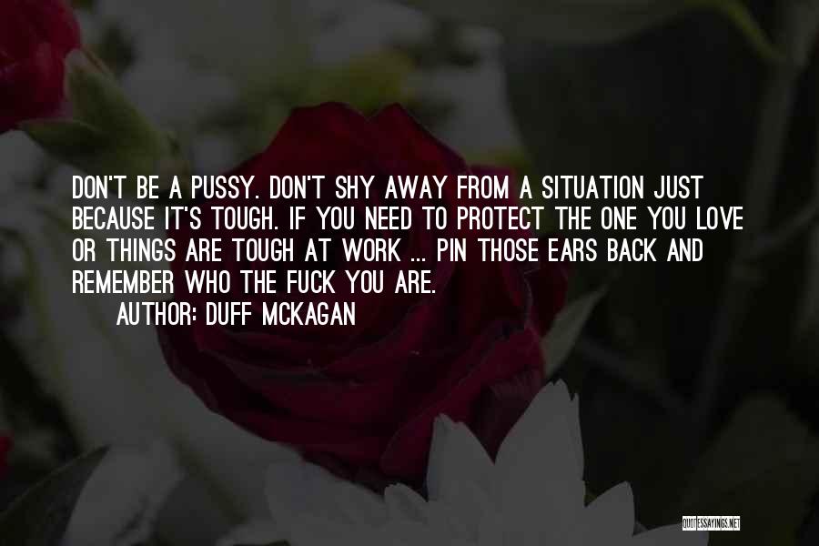 I Love You Pin Quotes By Duff McKagan