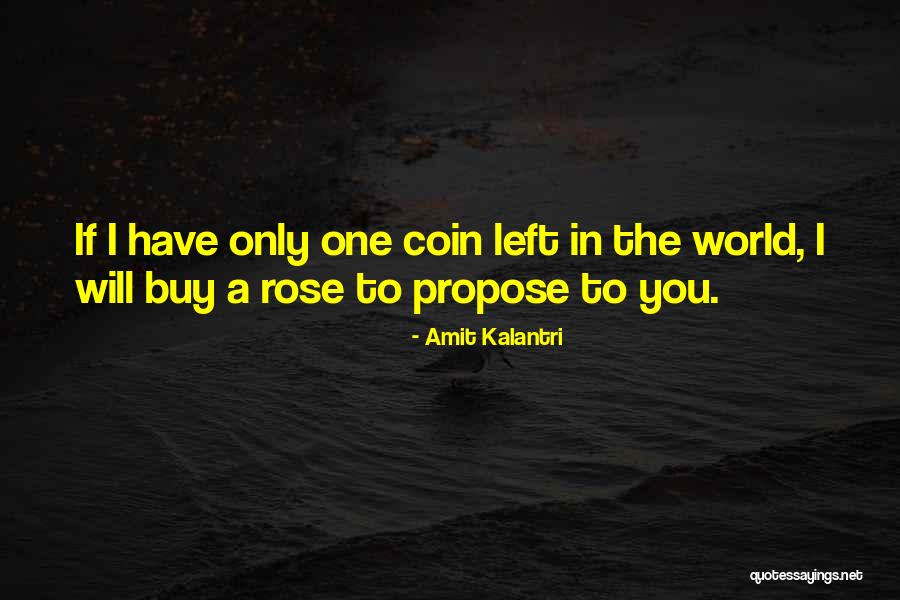 I Love You Propose Quotes By Amit Kalantri I Love You Propose Quotes By Amit Kalantri