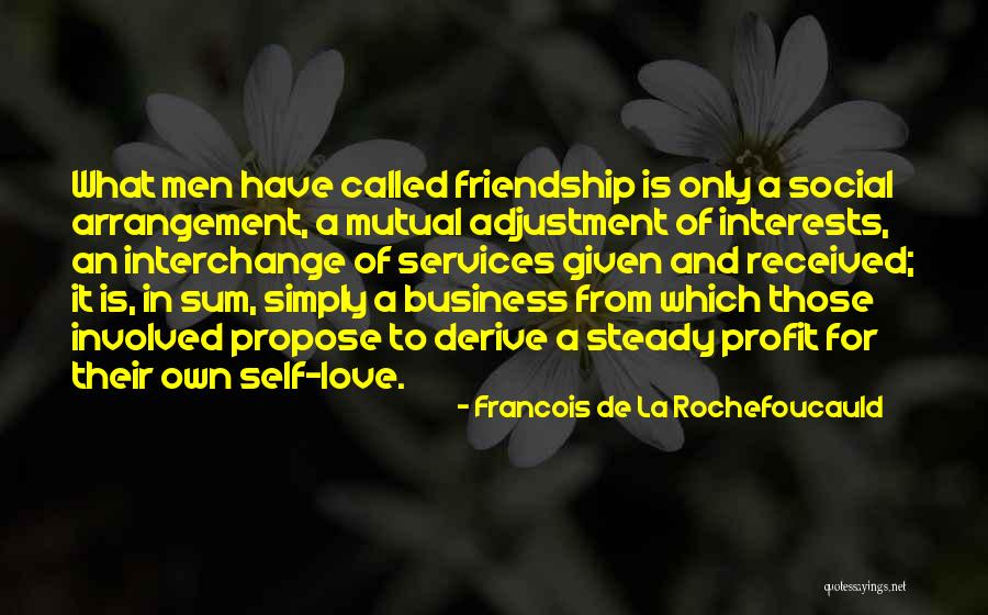 I Love You Propose Quotes By Francois De La Rochefoucauld I Love You Propose Quotes By Francois De La Rochefoucauld