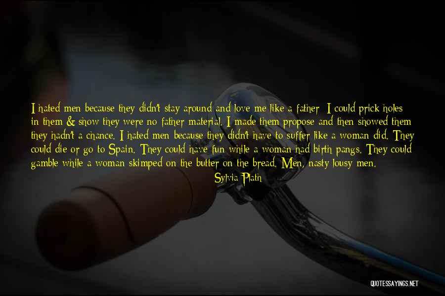 I Love You Propose Quotes By Sylvia Plath I Love You Propose Quotes By Sylvia Plath
