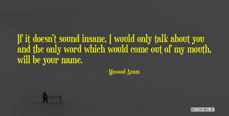 I Love You Quote Quotes By Masood Azam I Love You Quote Quotes By Masood Azam
