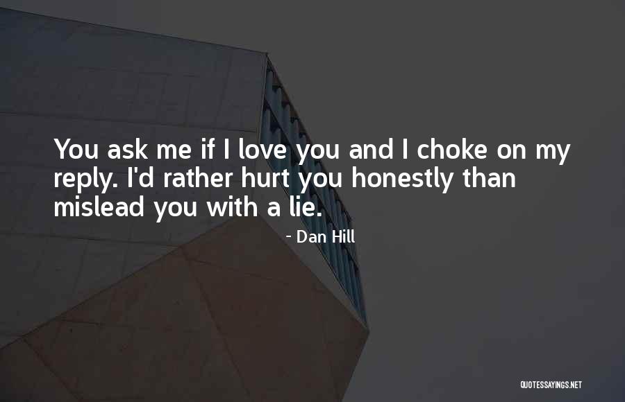 I Love You Reply Quotes By Dan Hill