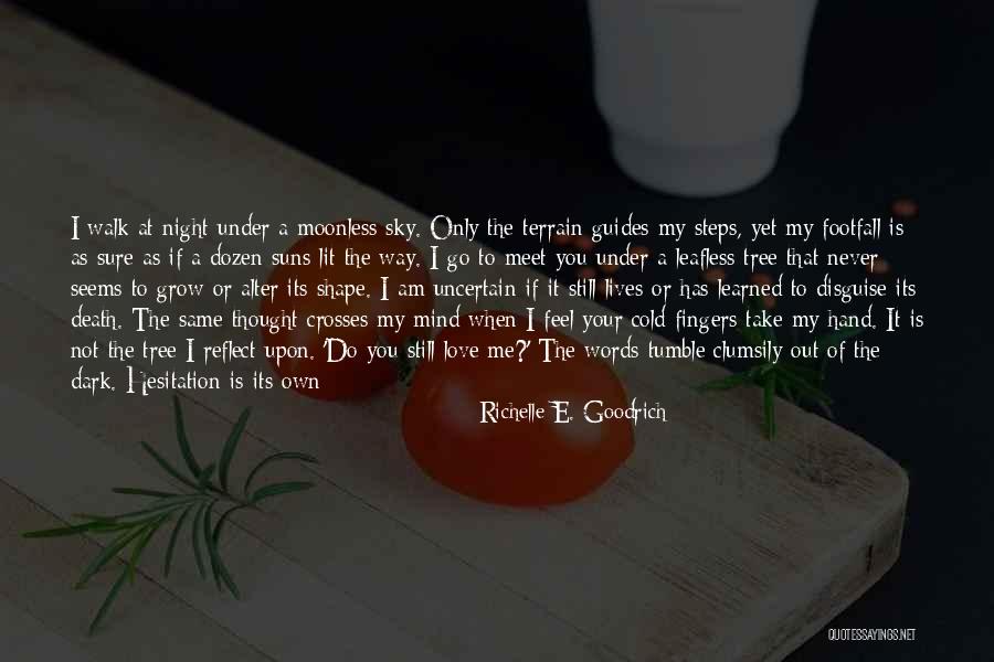 I Love You Reply Quotes By Richelle E. Goodrich