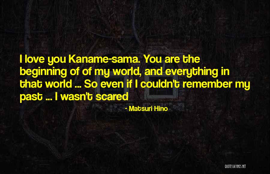 I Love You Scared Quotes By Matsuri Hino I Love You Scared Quotes By Matsuri Hino