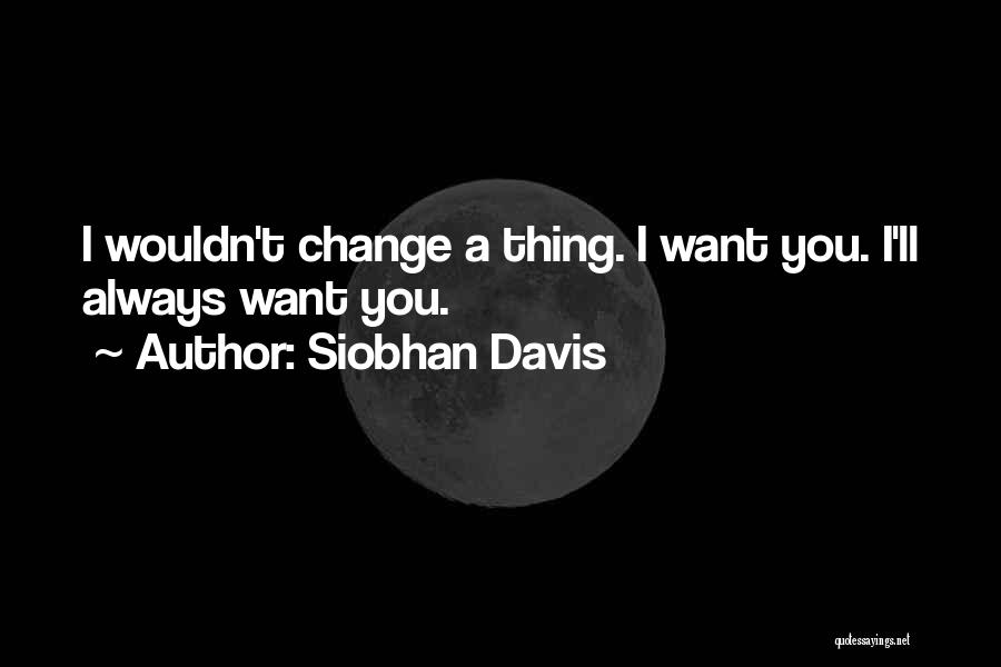 I Love You Science Quotes By Siobhan Davis