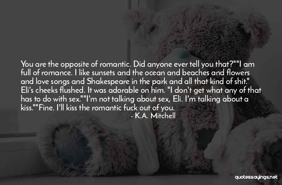 I Love You Shakespeare Quotes By K.A. Mitchell I Love You Shakespeare Quotes By K.A. Mitchell