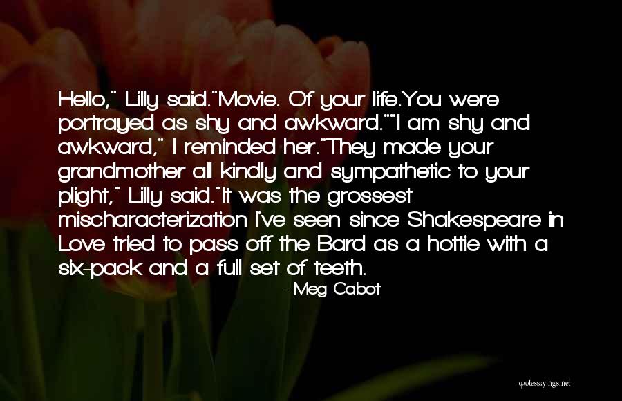 I Love You Shakespeare Quotes By Meg Cabot I Love You Shakespeare Quotes By Meg Cabot