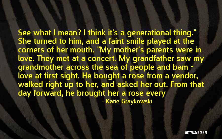 I Love You Since The Day We Met Quotes By Katie Graykowski I Love You Since The Day We Met Quotes By Katie Graykowski