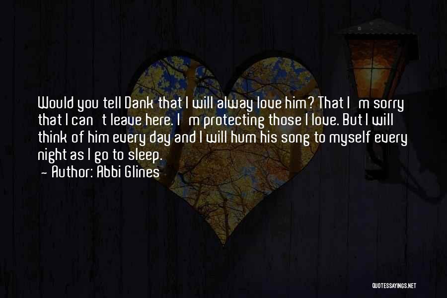 I Love You Sleep Quotes By Abbi Glines
