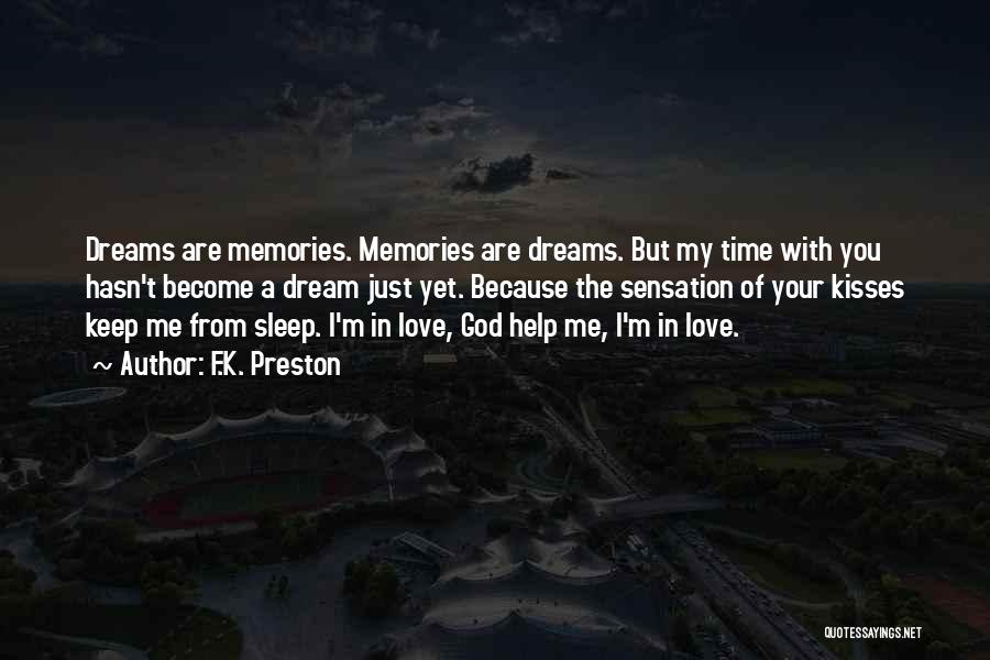 I Love You Sleep Quotes By F.K. Preston