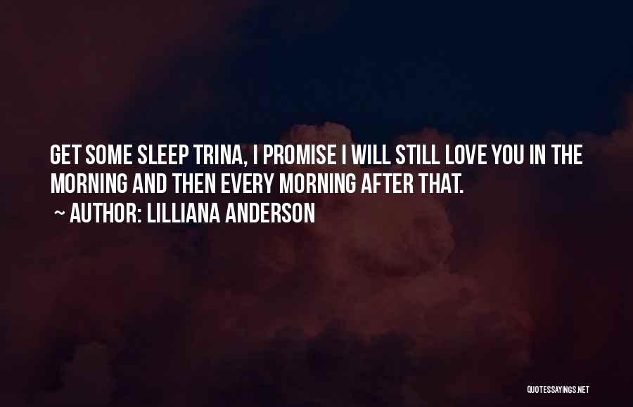 I Love You Sleep Quotes By Lilliana Anderson