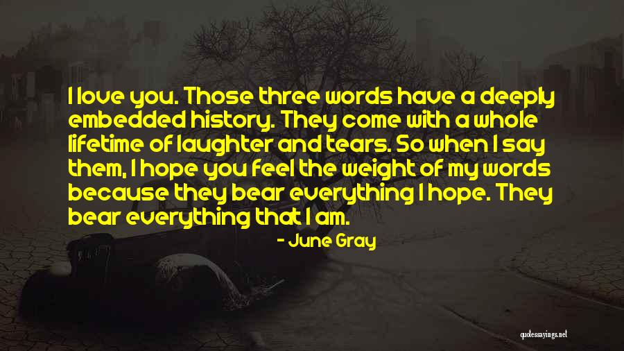 I Love You So Deeply Quotes By June Gray I Love You So Deeply Quotes By June Gray