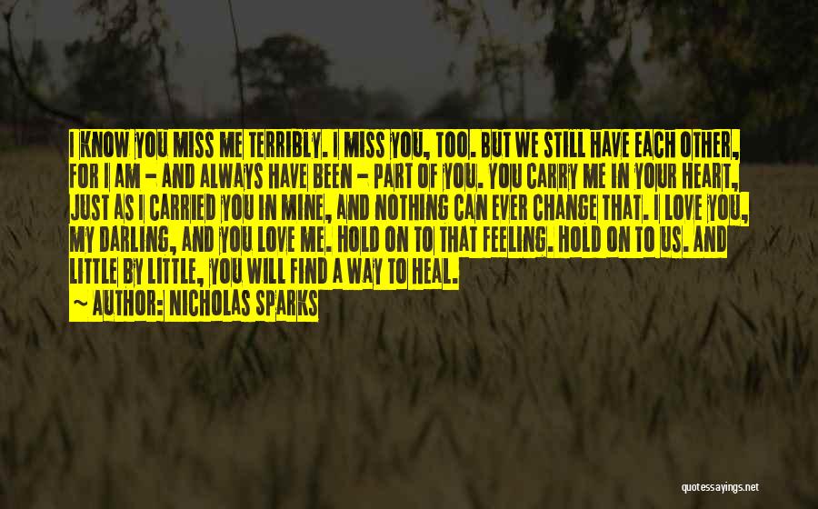 I Love You So Much Darling Quotes By Nicholas Sparks