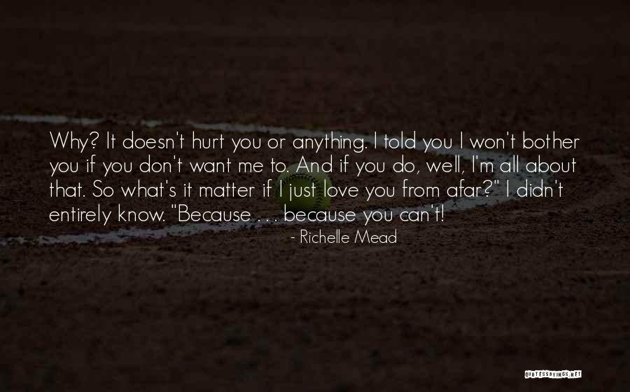 I Love You So Much No Matter What Quotes By Richelle Mead