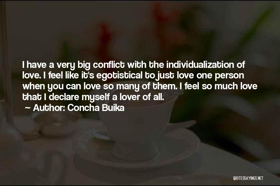 I Love You So Much Quotes By Concha Buika