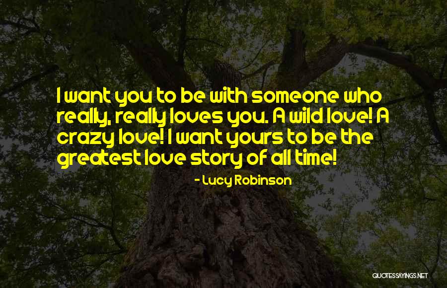 I Love You Story Quotes By Lucy Robinson