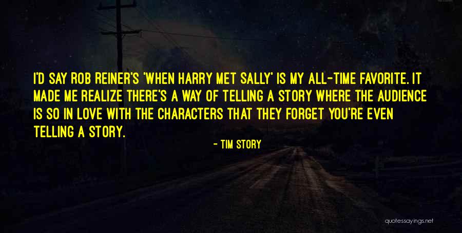 I Love You Story Quotes By Tim Story