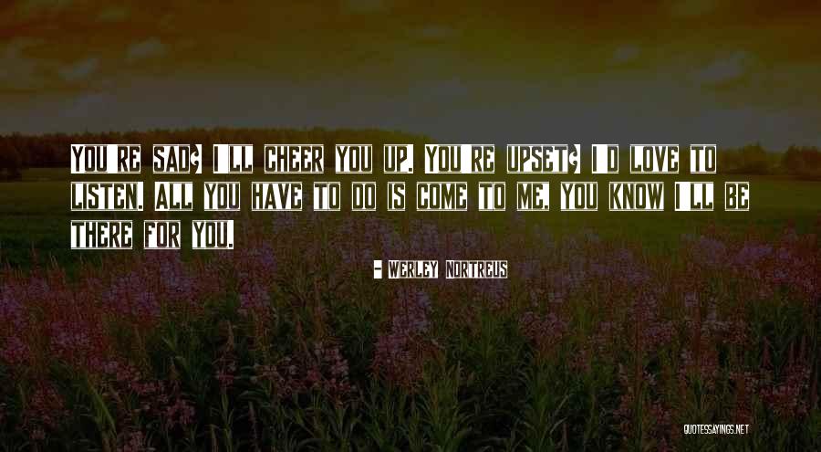 I Love You Story Quotes By Werley Nortreus I Love You Story Quotes By Werley Nortreus