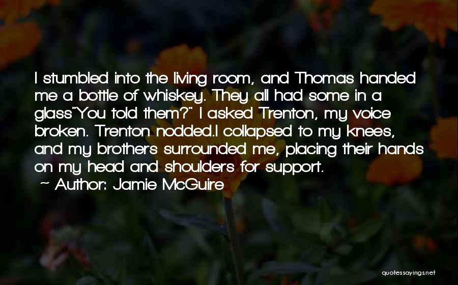 I Love You Support Quotes By Jamie McGuire