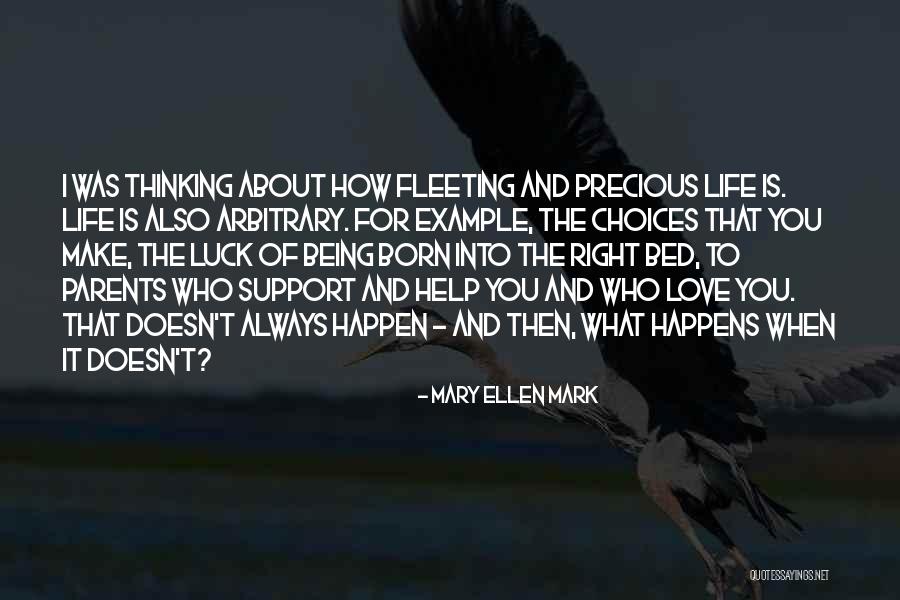 I Love You Support Quotes By Mary Ellen Mark