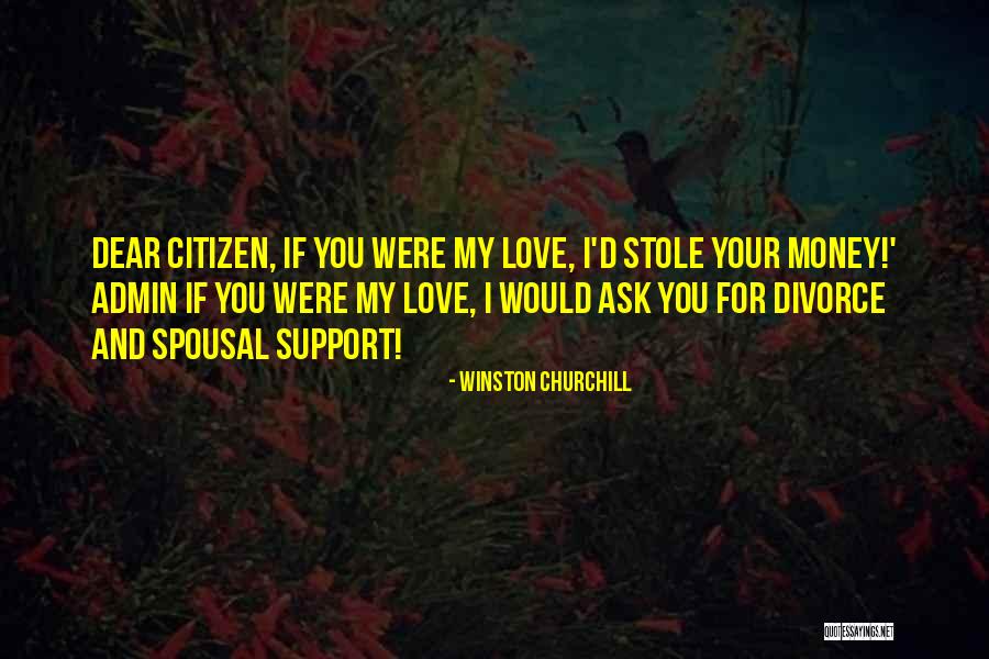 I Love You Support Quotes By Winston Churchill I Love You Support Quotes By Winston Churchill