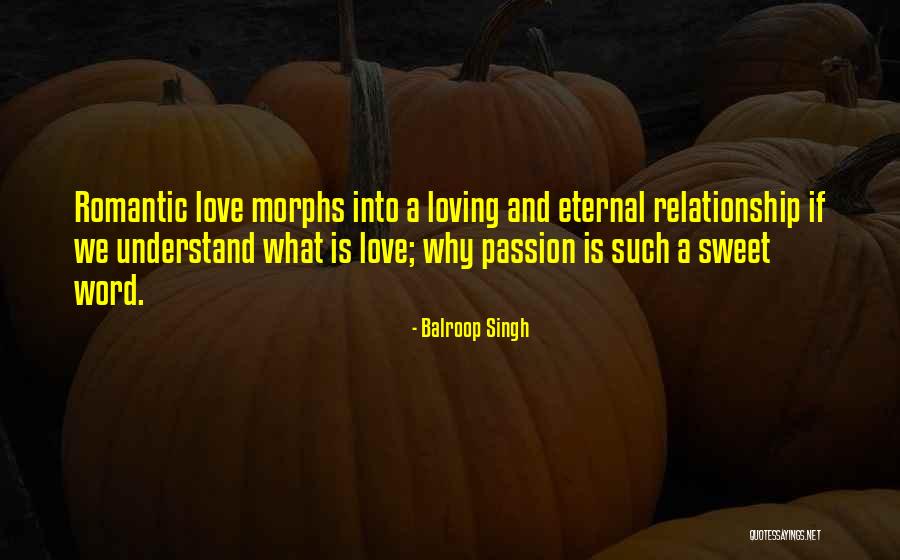 I Love You Sweet Relationship Quotes By Balroop Singh I Love You Sweet Relationship Quotes By Balroop Singh