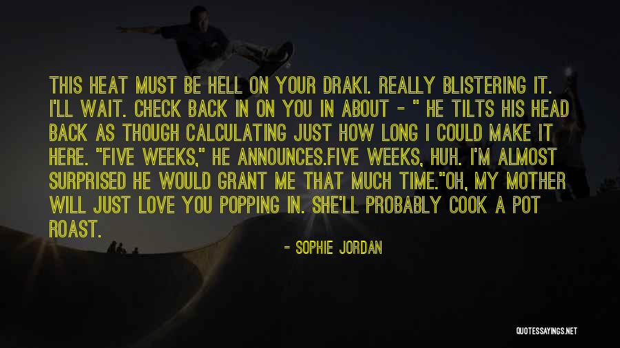 I Love You Though Quotes By Sophie Jordan I Love You Though Quotes By Sophie Jordan