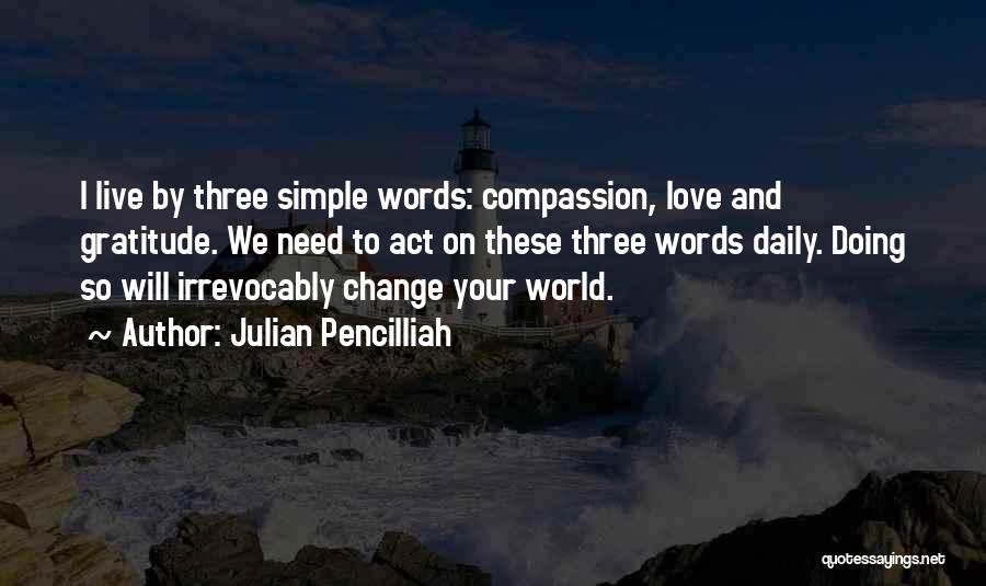 I Love You Three Simple Words Quotes By Julian Pencilliah