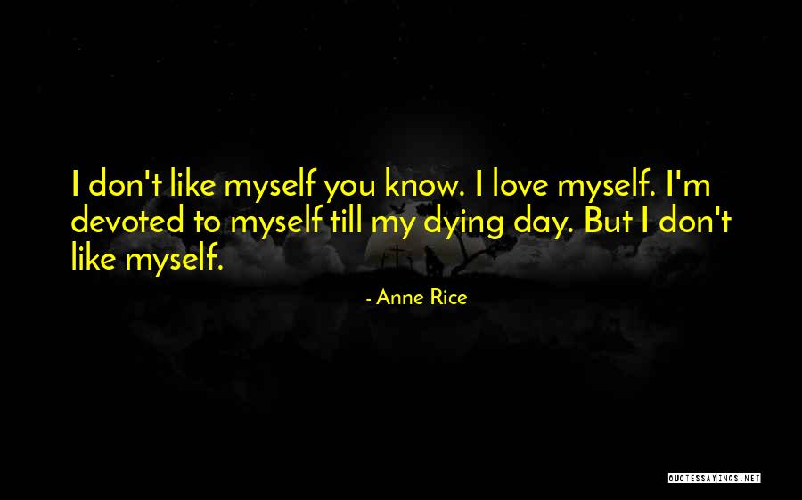 I Love You Till Quotes By Anne Rice I Love You Till Quotes By Anne Rice