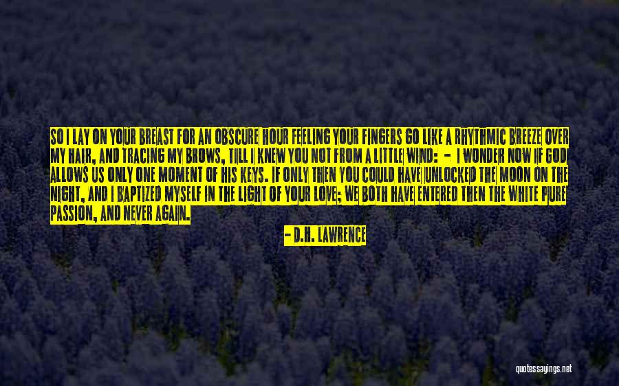I Love You Till Quotes By D.H. Lawrence I Love You Till Quotes By D.H. Lawrence