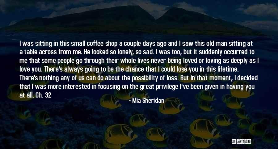 I Love You Too Man Quotes By Mia Sheridan I Love You Too Man Quotes By Mia Sheridan