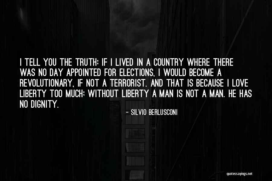 I Love You Too Man Quotes By Silvio Berlusconi I Love You Too Man Quotes By Silvio Berlusconi