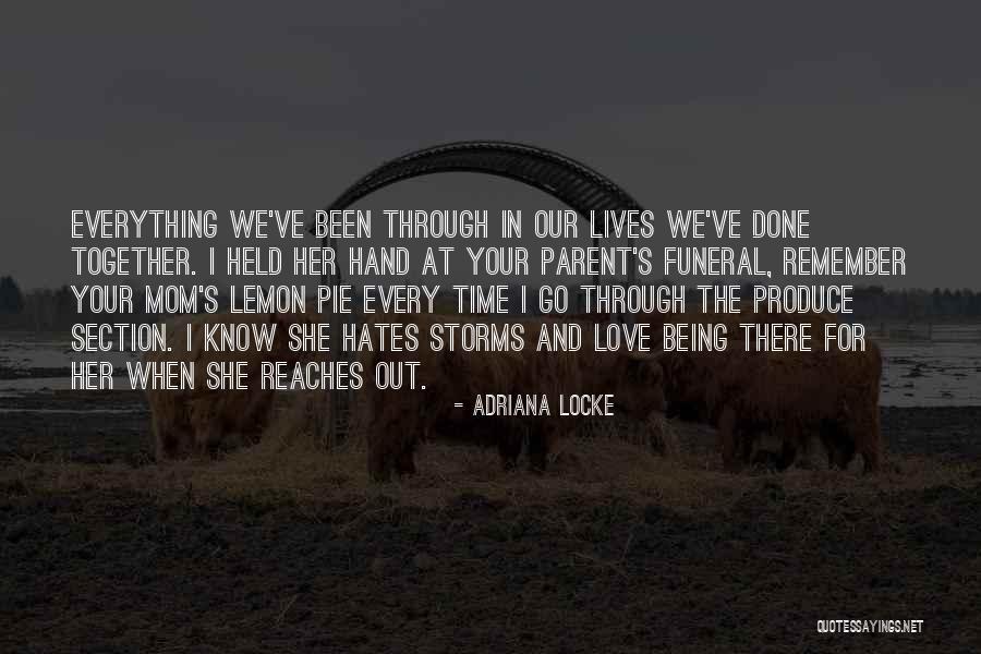 I Love You Too Mom Quotes By Adriana Locke I Love You Too Mom Quotes By Adriana Locke