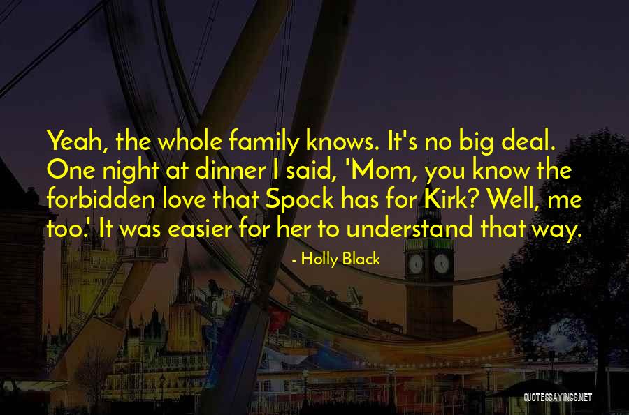 I Love You Too Mom Quotes By Holly Black I Love You Too Mom Quotes By Holly Black