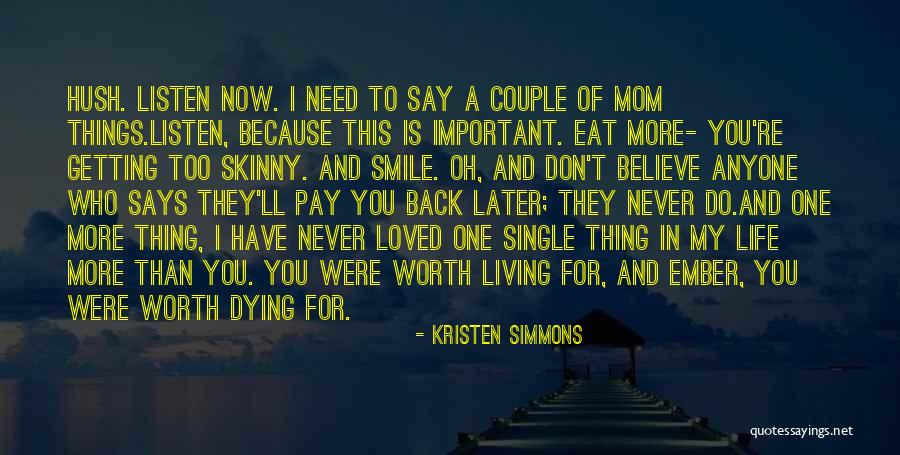 I Love You Too Mom Quotes By Kristen Simmons I Love You Too Mom Quotes By Kristen Simmons