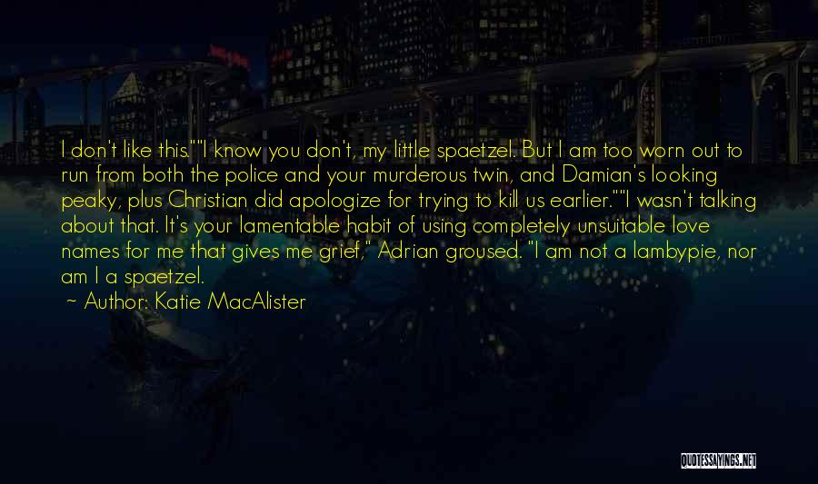 I Love You Twin Quotes By Katie MacAlister