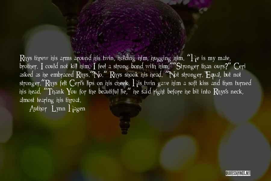 I Love You Twin Quotes By Lynn Hagen