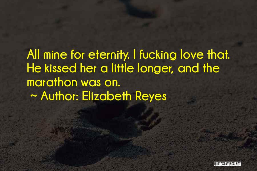 I Love You Until Eternity Quotes By Elizabeth Reyes