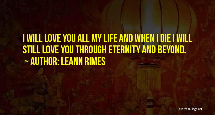 I Love You Until Eternity Quotes By LeAnn Rimes
