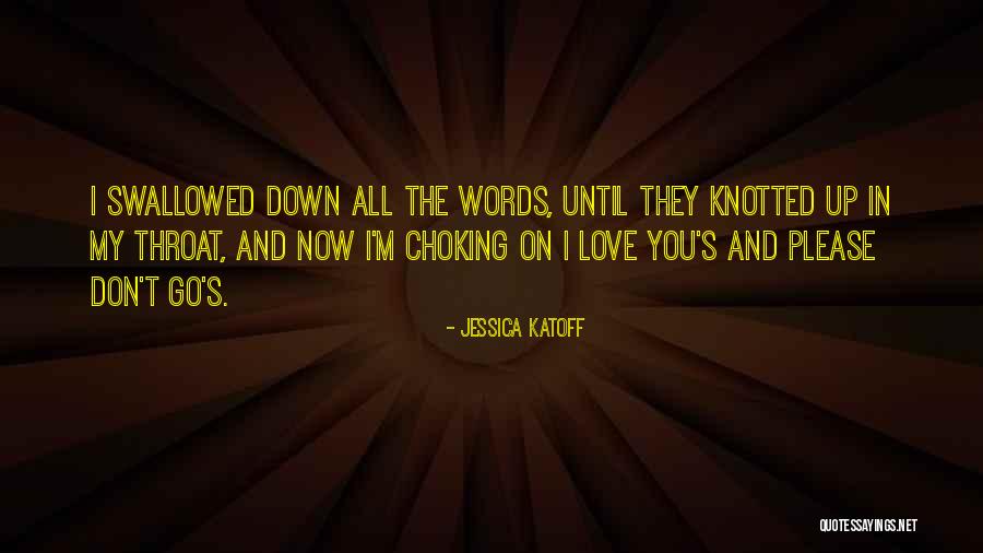 I Love You Until Now Quotes By Jessica Katoff