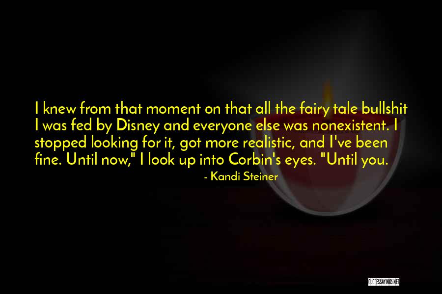 I Love You Until Now Quotes By Kandi Steiner