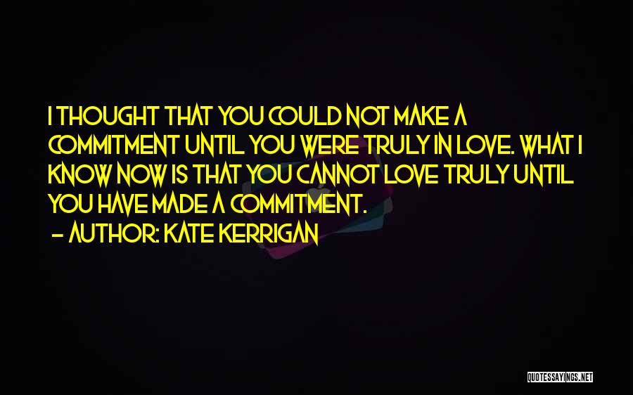 I Love You Until Now Quotes By Kate Kerrigan