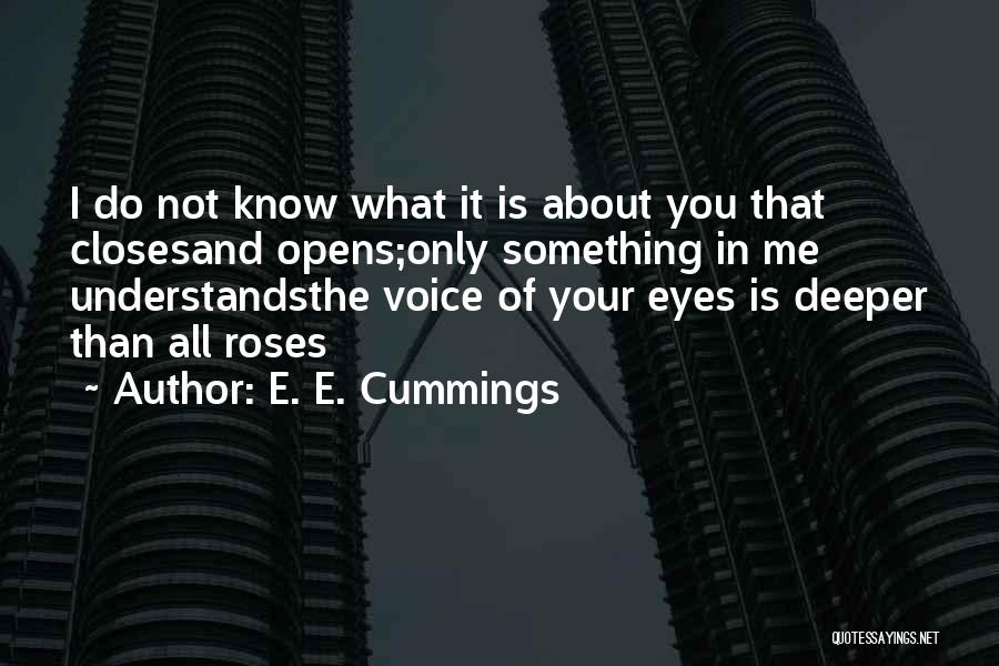 I Love You Voice Quotes By E. E. Cummings