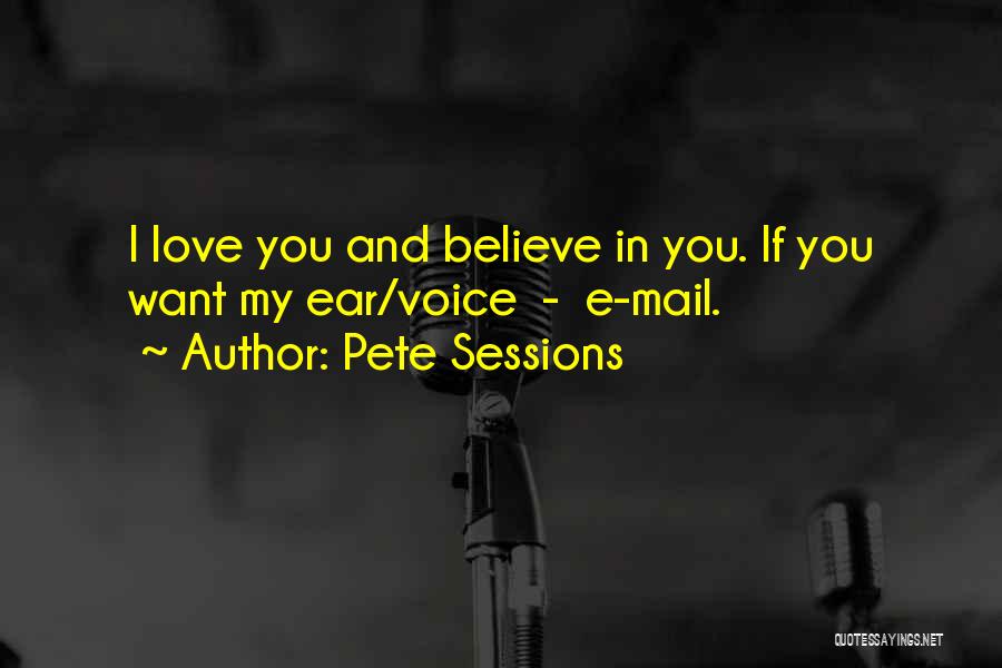 I Love You Voice Quotes By Pete Sessions