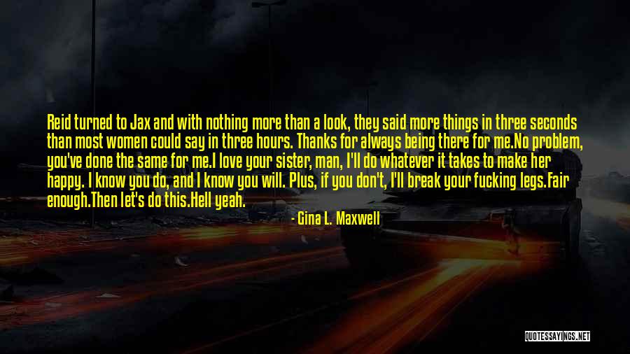 I Love You Whatever It Takes Quotes By Gina L. Maxwell