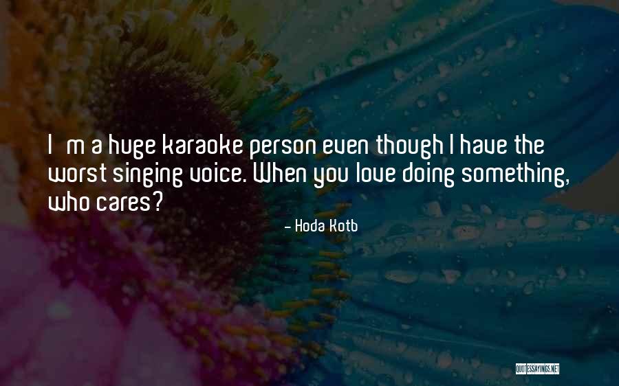 I Love You When Quotes By Hoda Kotb