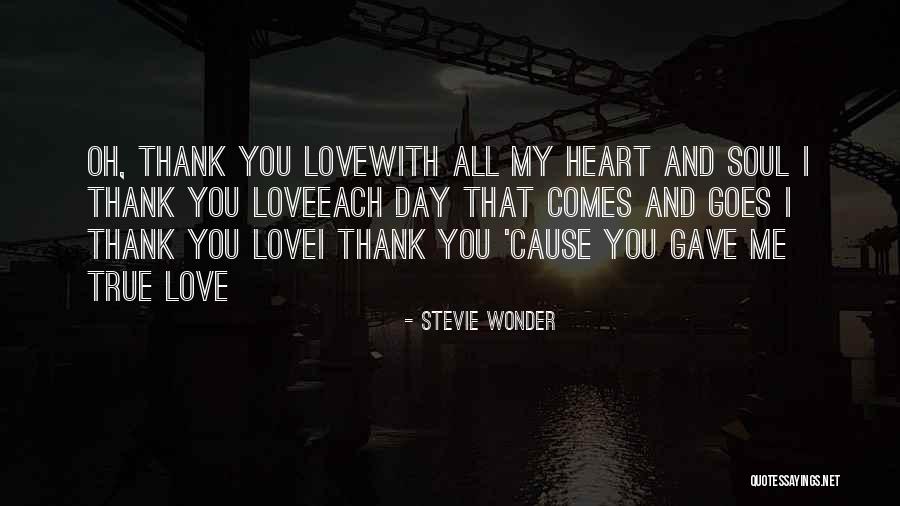 I Love You With All My Heart And Soul Quotes By Stevie Wonder